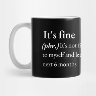 It's fine (dictionary) Mug